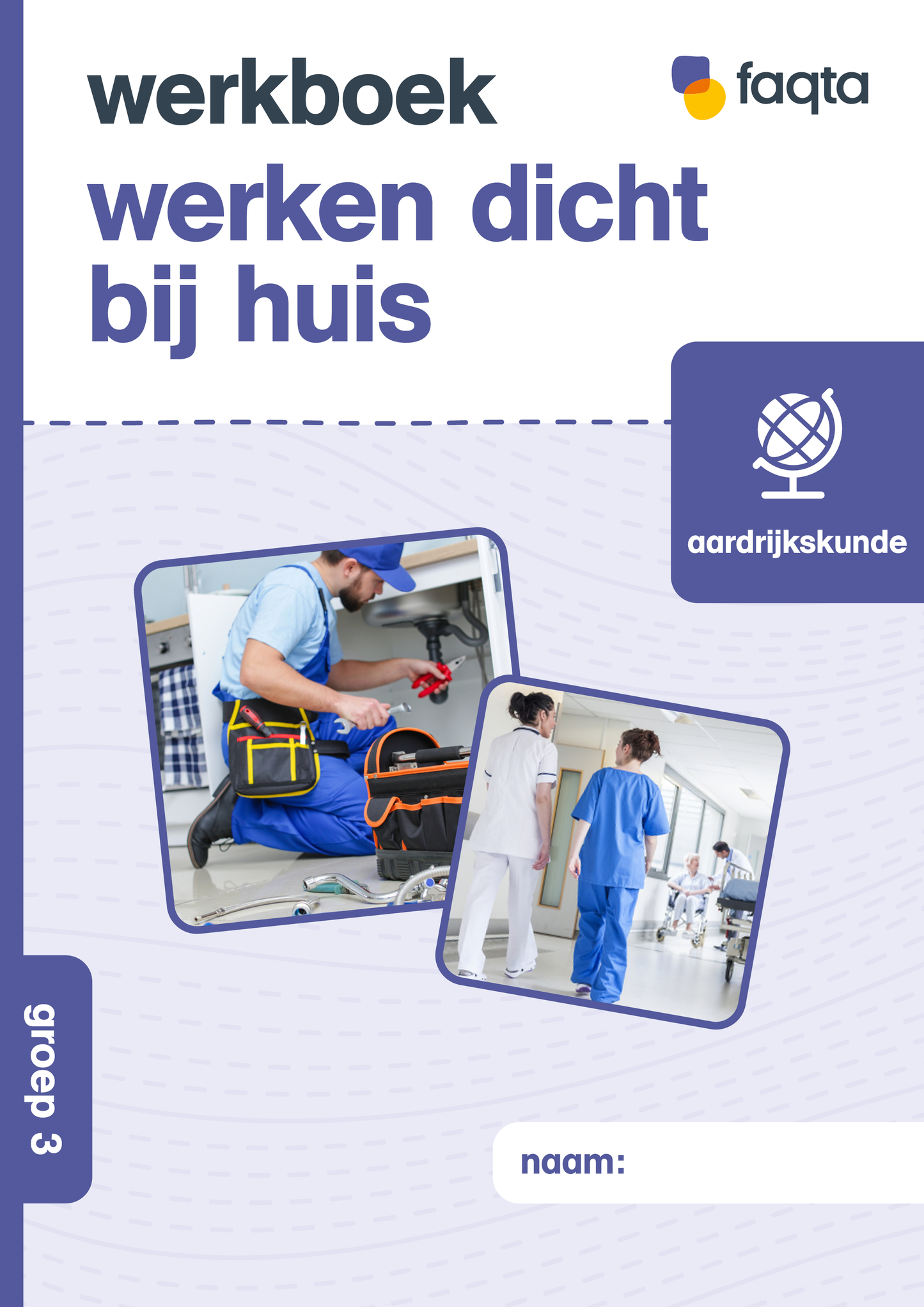 Werken dicht bij huis | Groep 3 | Wereld versie 2 | Set van 5